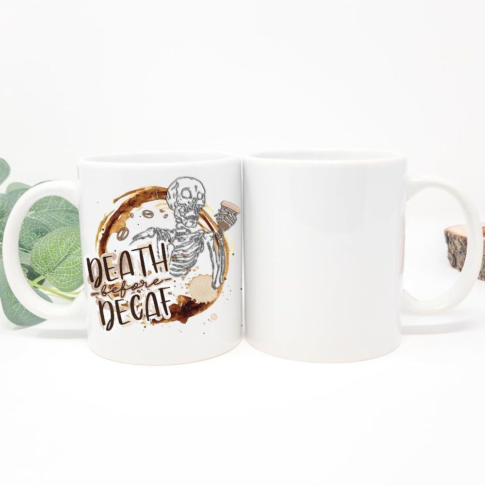 DEATH BEFORE Decaf Skeleton Handcrafted Mug